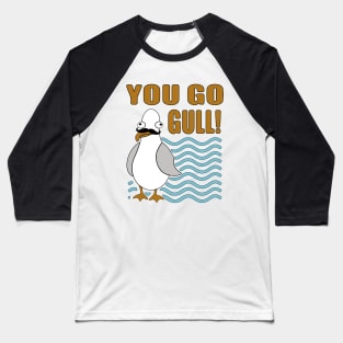 Funny Mustache Seagull You Go Gull Baseball T-Shirt